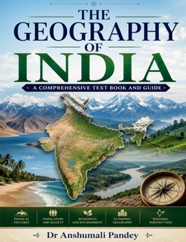 Paperback The Geography of India: A Comprehensive Text Book and Guide Book