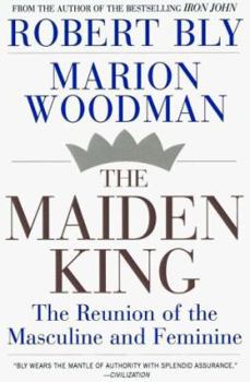 Paperback The Maiden King: The Reunion of Masculine and Feminine Book