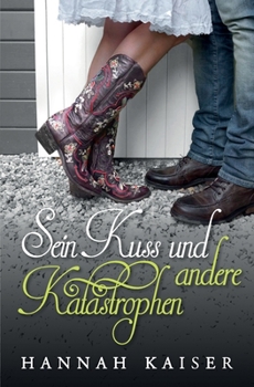 Paperback Sein Kuss und andere Katastrophen [German] Book