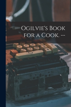 Paperback Ogilvie's Book for a Cook. -- Book