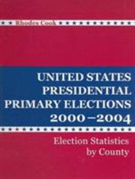 Hardcover United States Presidential Primary Elections, 2000-2004 Book