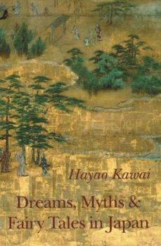 Paperback Dreams, Myths and Fairy Tales in Japan Book