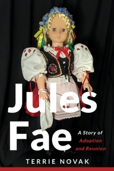 Paperback Jules Fae: A Story of Adoption and Reunion Book