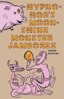Paperback Hypno-Hog's Moonshine Monster Jamboree Book