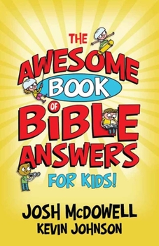 Paperback The Awesome Book of Bible Answers for Kids Book