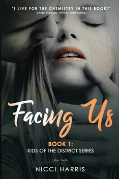 Facing Us - Book #0 of the Kids of The District