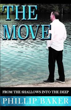 Paperback The Move: From the Shallows Into the Deep Book