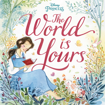 Hardcover The World Is Yours (Disney Princess) Book