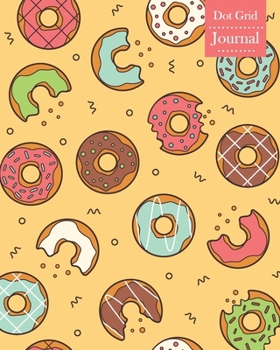 Dot Grid Journal: Notebook Planner with Donuts Themed Cover Design