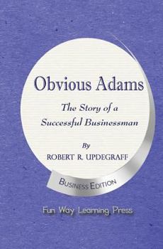 Paperback Obvious Adams: The Story of a Successful Businessman Book