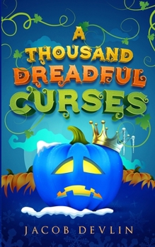 Paperback A Thousand Dreadful Curses Book