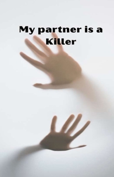My partner is a Killer
