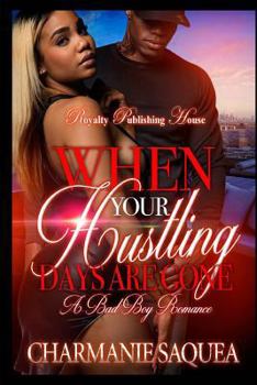 Paperback When Your Hustling Days Are Gone Book