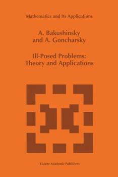 Paperback Ill-Posed Problems: Theory and Applications Book