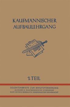 Kaufmannischer Aufbaulehrgang: I. Teil