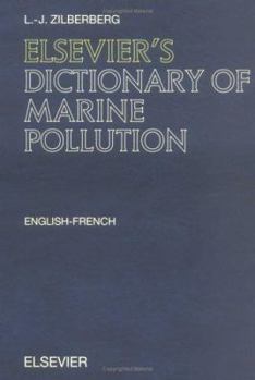 Hardcover Elsevier's Dictionary of Marine Pollution: English-French, with English and French indexes Book