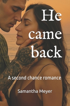 Paperback He came back: A second chance romance Book
