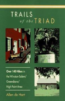 Paperback Trails of the Triad: 100 Hikes in the Winston-Salem/Greensboro/High Point Area Book
