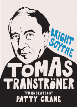 Paperback Bright Scythe: Selected Poems by Tomas Tranströmer Book