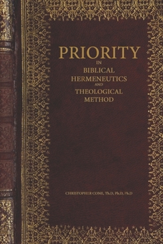 Paperback Priority in Biblical Hermeneutics and Theological Method Book