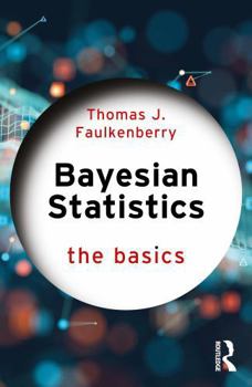 Paperback Bayesian Statistics: The Basics Book