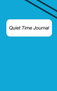 Paperback Quiet Time Journal: Notebook for downtime, journaling, and other independent work times Book