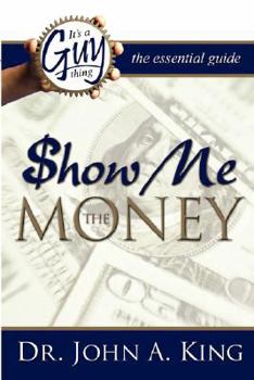 Paperback It's a Guy Thing: Show Me the Money Book