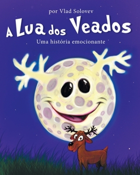 A Lua dos Veados: Uma história emocionante (Portuguese Edition)