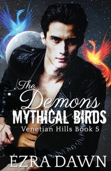 The Demon's Mythical Birds - Book #5 of the Venetian Hills