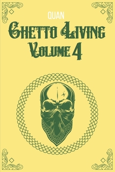Paperback Ghetto Living: Volume 4 Book