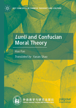 Paperback Lunli and Confucian Moral Theory Book