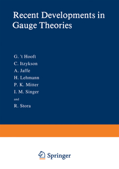 Hardcover Recent Developments in Gauge Theories Book