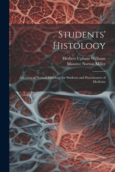 Paperback Students' Histology; a Course of Normal Histology for Students and Practitioners of Medicine Book