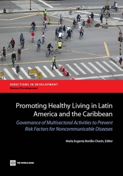 Promoting Healthy Living in Latin America and the Caribbean: Governance of Multisectoral Activities to Prevent Risk Factors for Noncommunicable Diseases