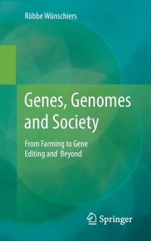 Paperback Genes, Genomes and Society: From Farming to Gene Editing and Beyond Book