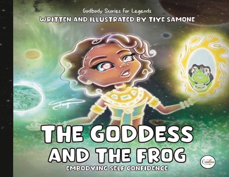 The Goddess and the Frog: Embodying Self Confidence (Godbody)