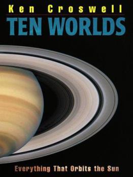 Hardcover Ten Worlds: Everything That Orbits the Sun Book
