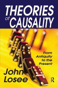 Paperback Theories of Causality: From Antiquity to the Present Book