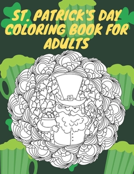 Paperback St. Patrick's Day Coloring Book for Adults: Coloring Pages With Difficult Patterns Book