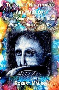 Paperback The Stuff Nightmares Are Made Of: More Short Stories To Read With The Nightlight On Book