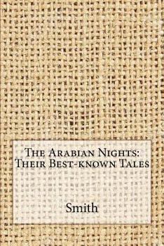 The Arabian Nights: Their Best-known Tales