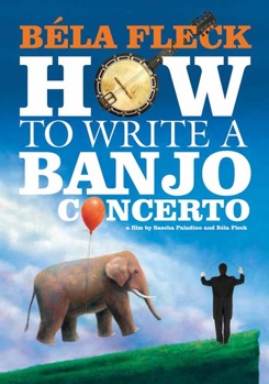 Bela Fleck: How to Write a Banjo Concerto