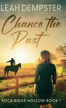Chance the Past (Rock Ridge Hollow)