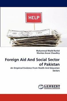 Paperback Foreign Aid and Social Sector of Pakistan Book