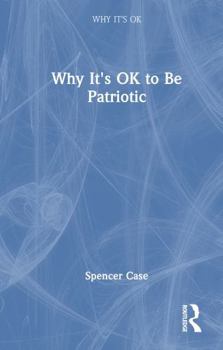 Hardcover Why It's Ok to Be Patriotic Book