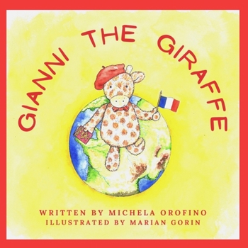 Paperback Gianni the Giraffe: Visits France Book
