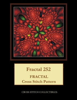 Paperback Fractal 252: Fractal Cross Stitch Pattern [Large Print] Book