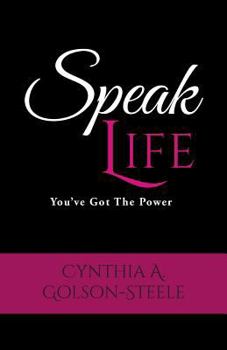 Paperback Speak Life: You've Got The Power Book