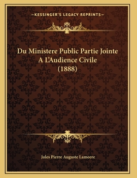 Paperback Du Ministere Public Partie Jointe A L'Audience Civile (1888) [French] Book