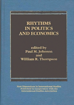 Hardcover Rhythms in Politics and Economics Book